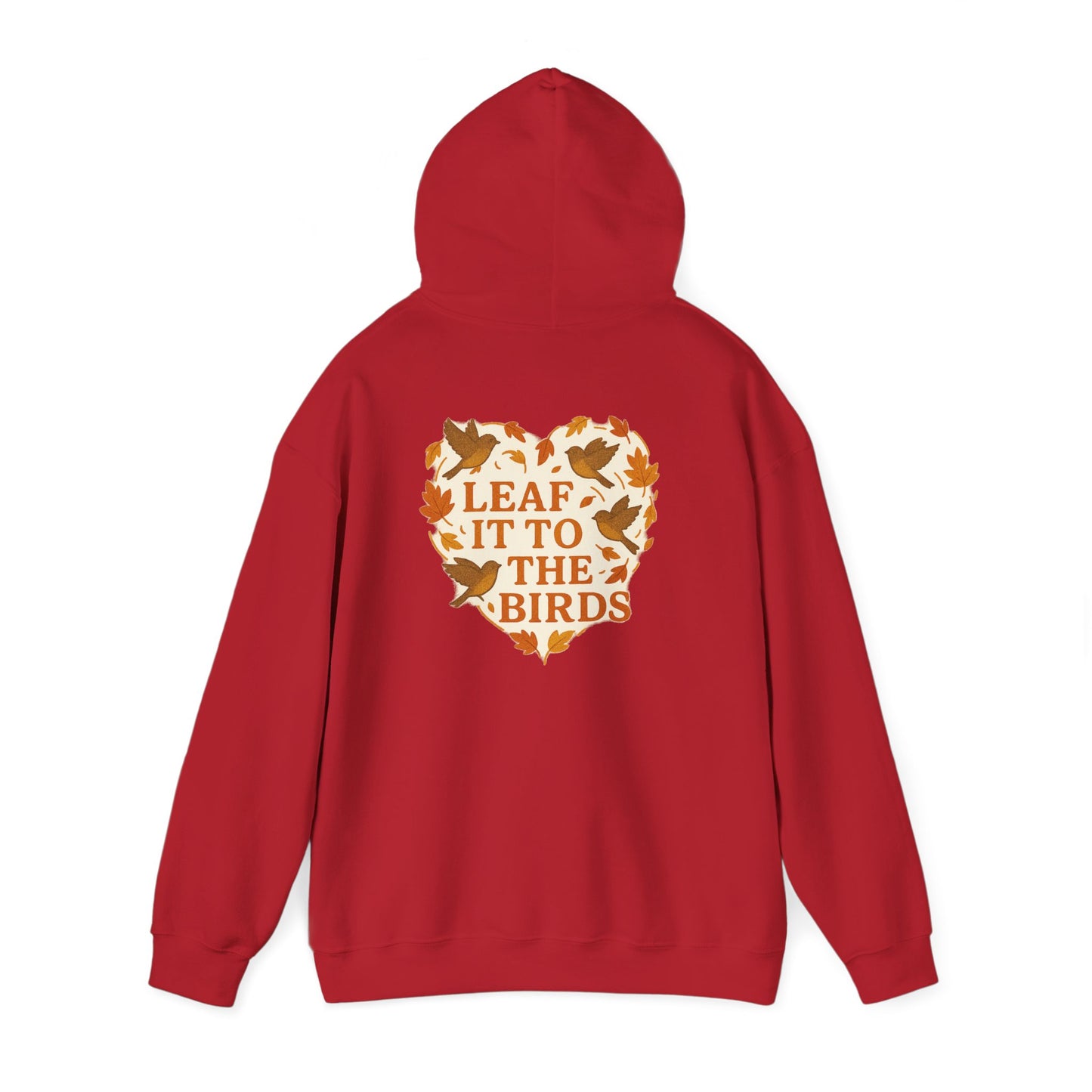 leaf It To The Birds Autumn Themed Hoodie