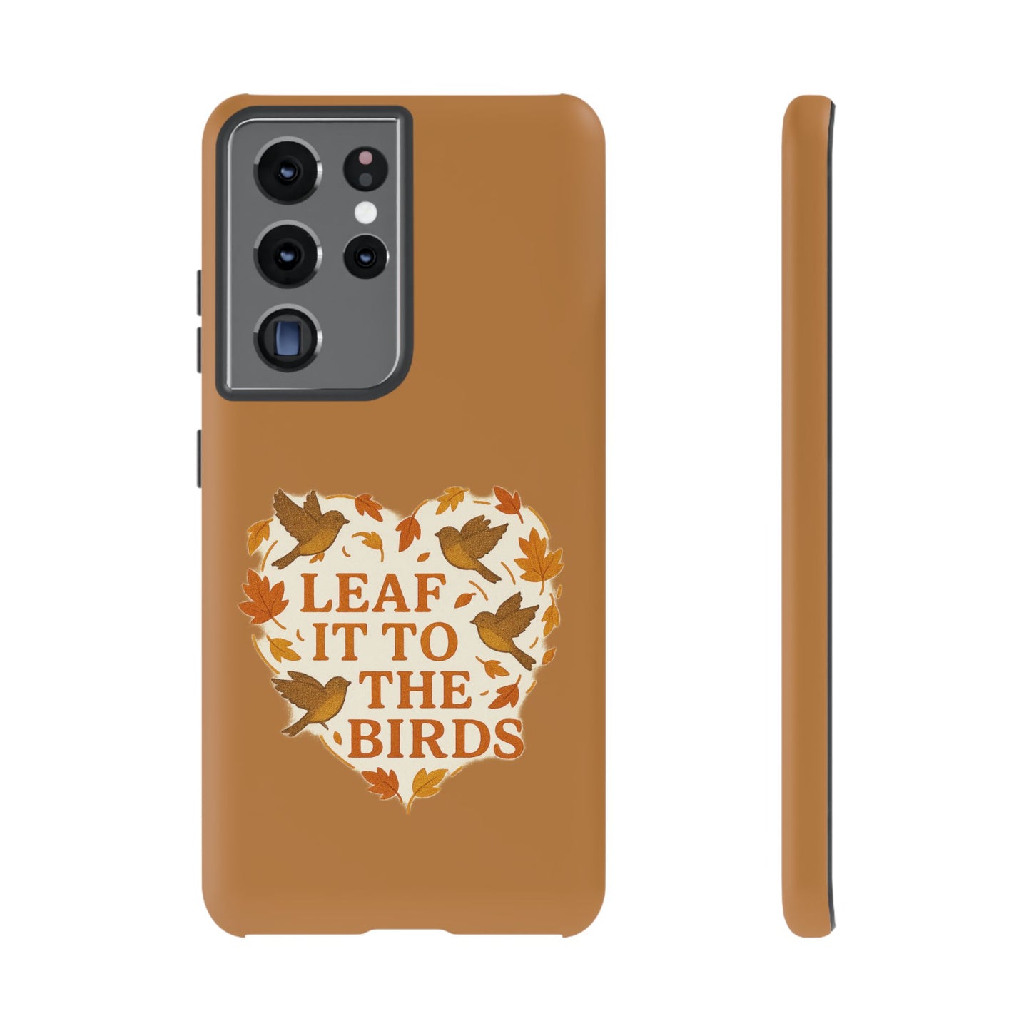 leaf It To The Birds Autumn Themed Phone Case