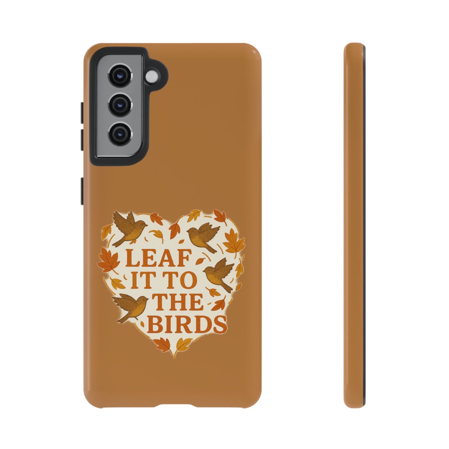 leaf It To The Birds Autumn Themed Phone Case