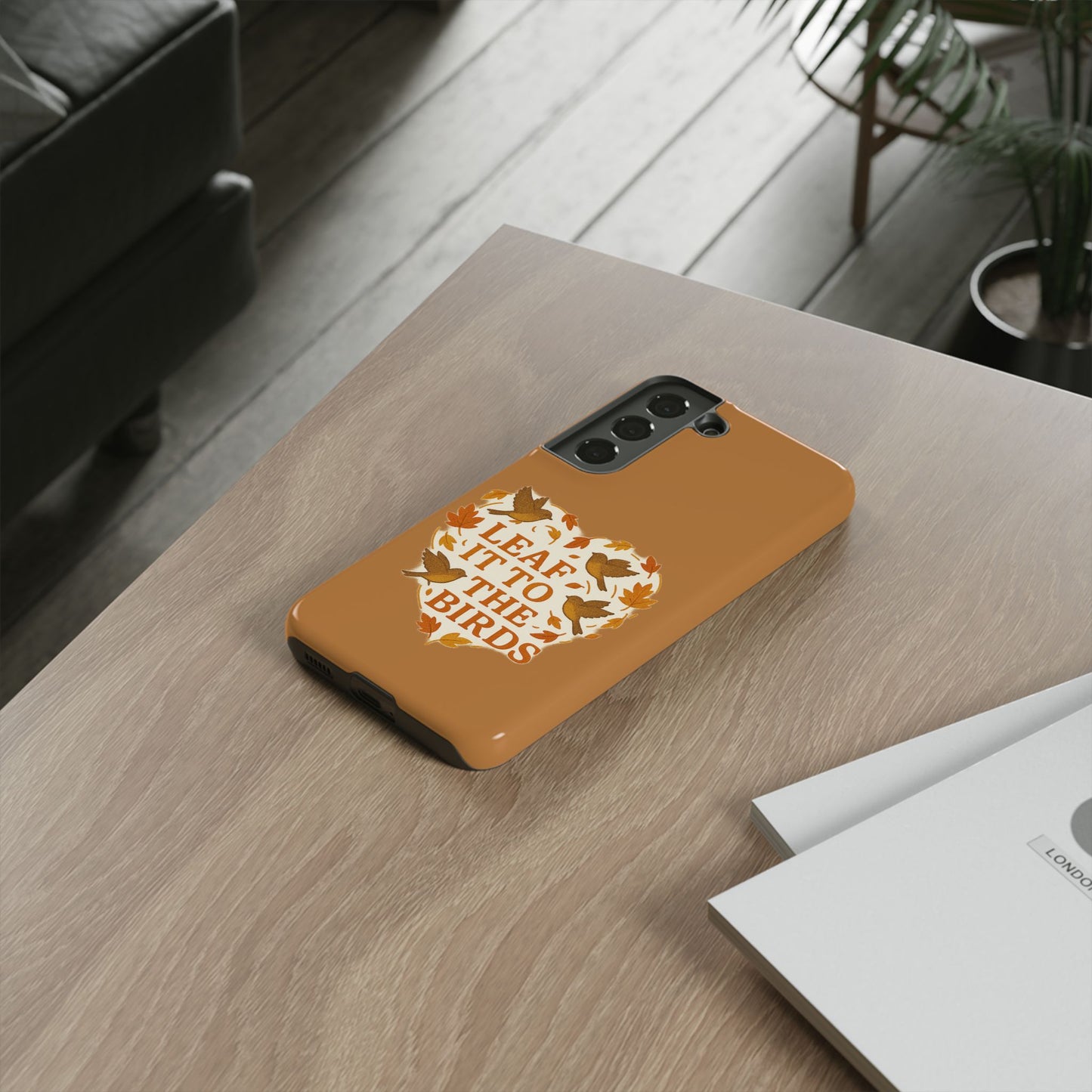 leaf It To The Birds Autumn Themed Phone Case