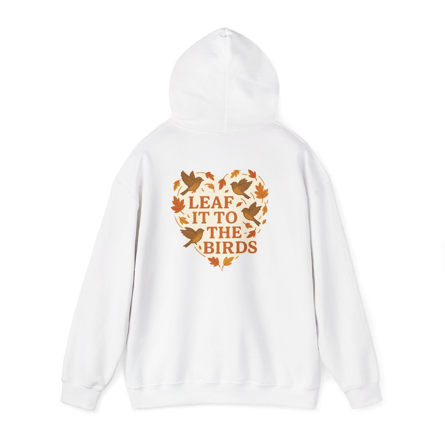 leaf It To The Birds Autumn Themed Hoodie