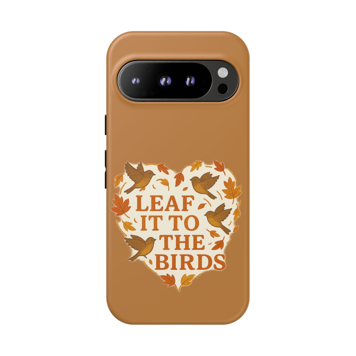leaf It To The Birds Autumn Themed Phone Case