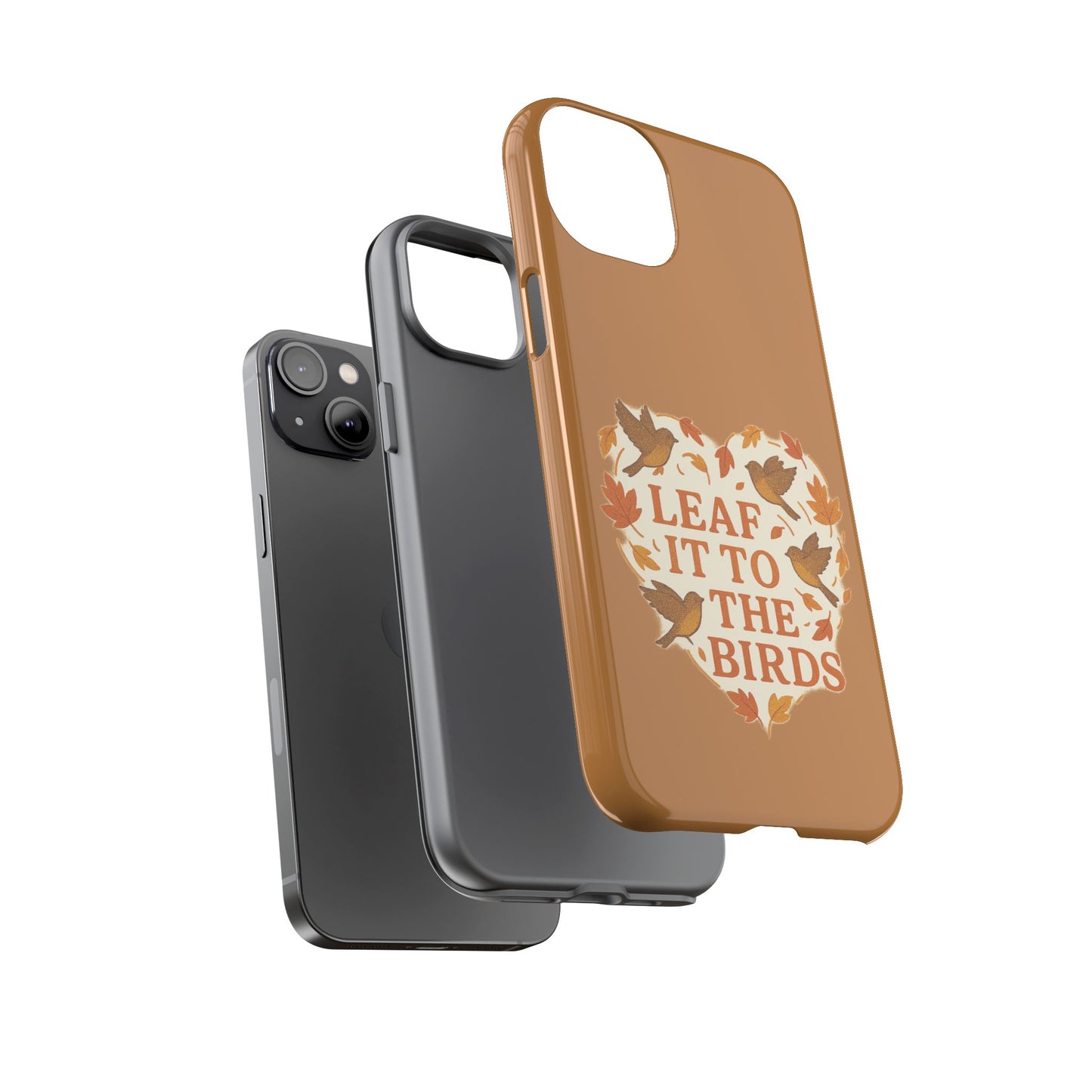leaf It To The Birds Autumn Themed Phone Case