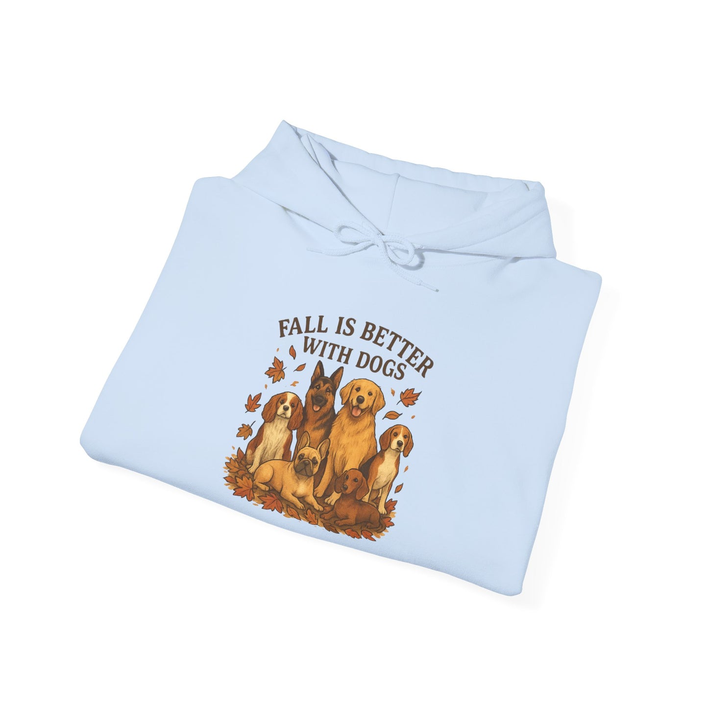 Fall Is Better With Dogs  Autumn Themed Hoodie