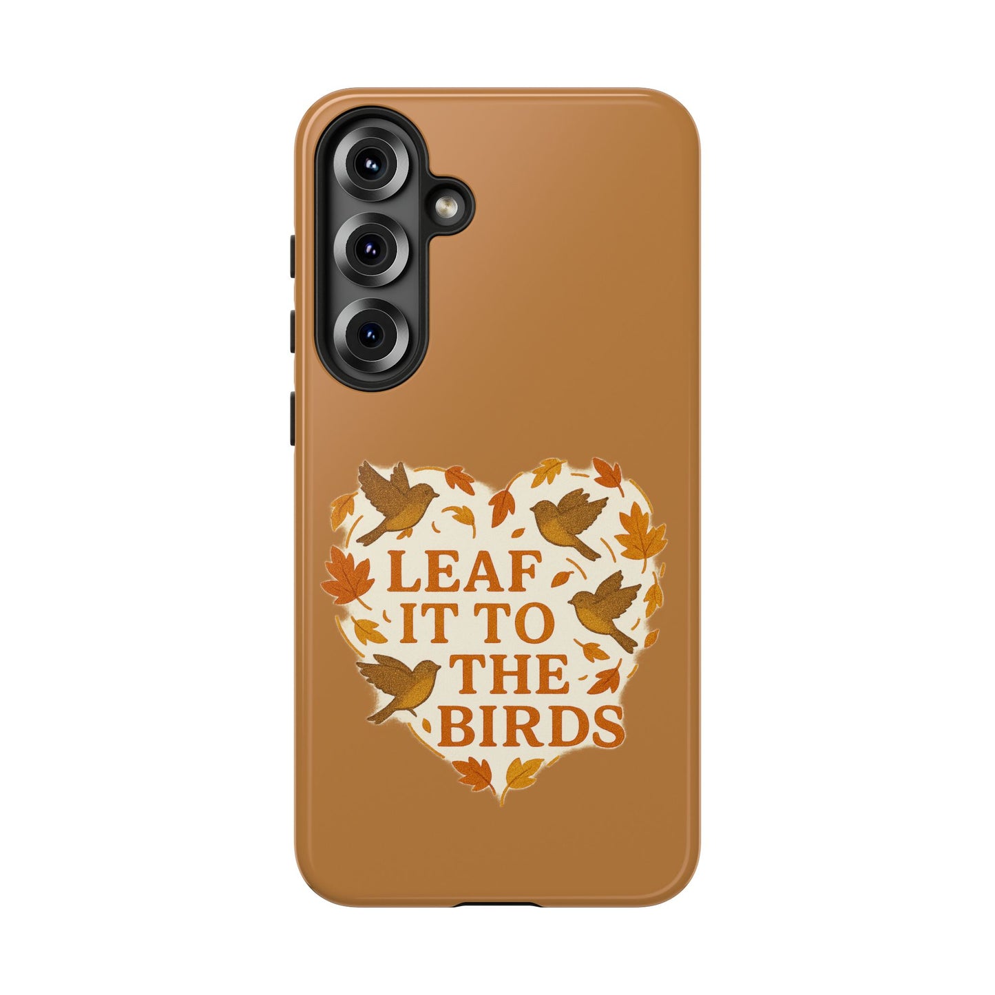 leaf It To The Birds Autumn Themed Phone Case