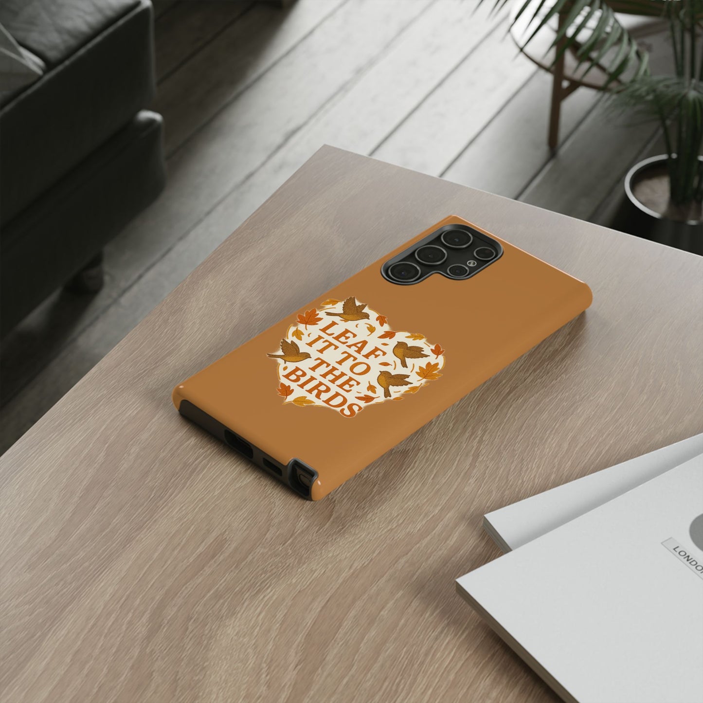 leaf It To The Birds Autumn Themed Phone Case