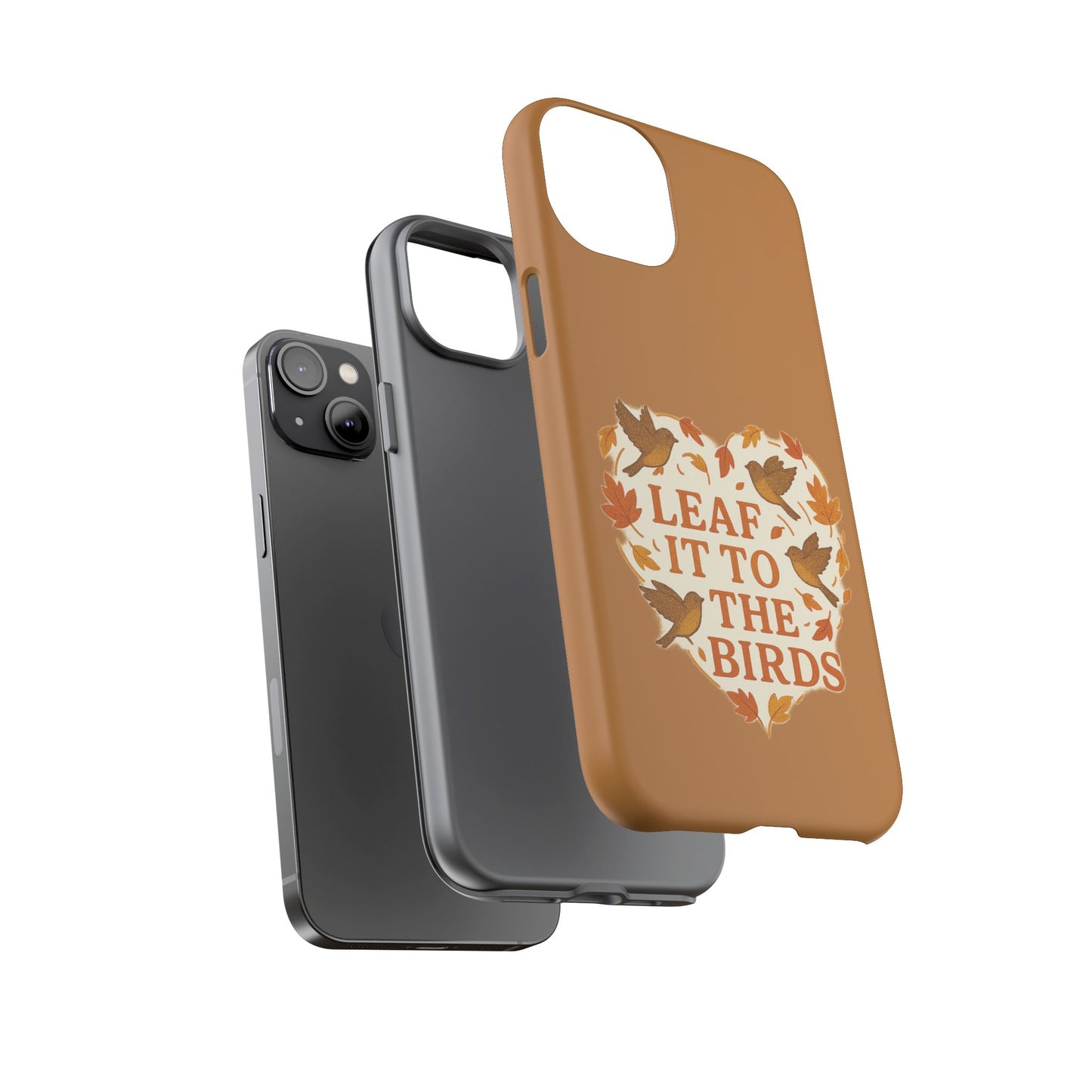 leaf It To The Birds Autumn Themed Phone Case