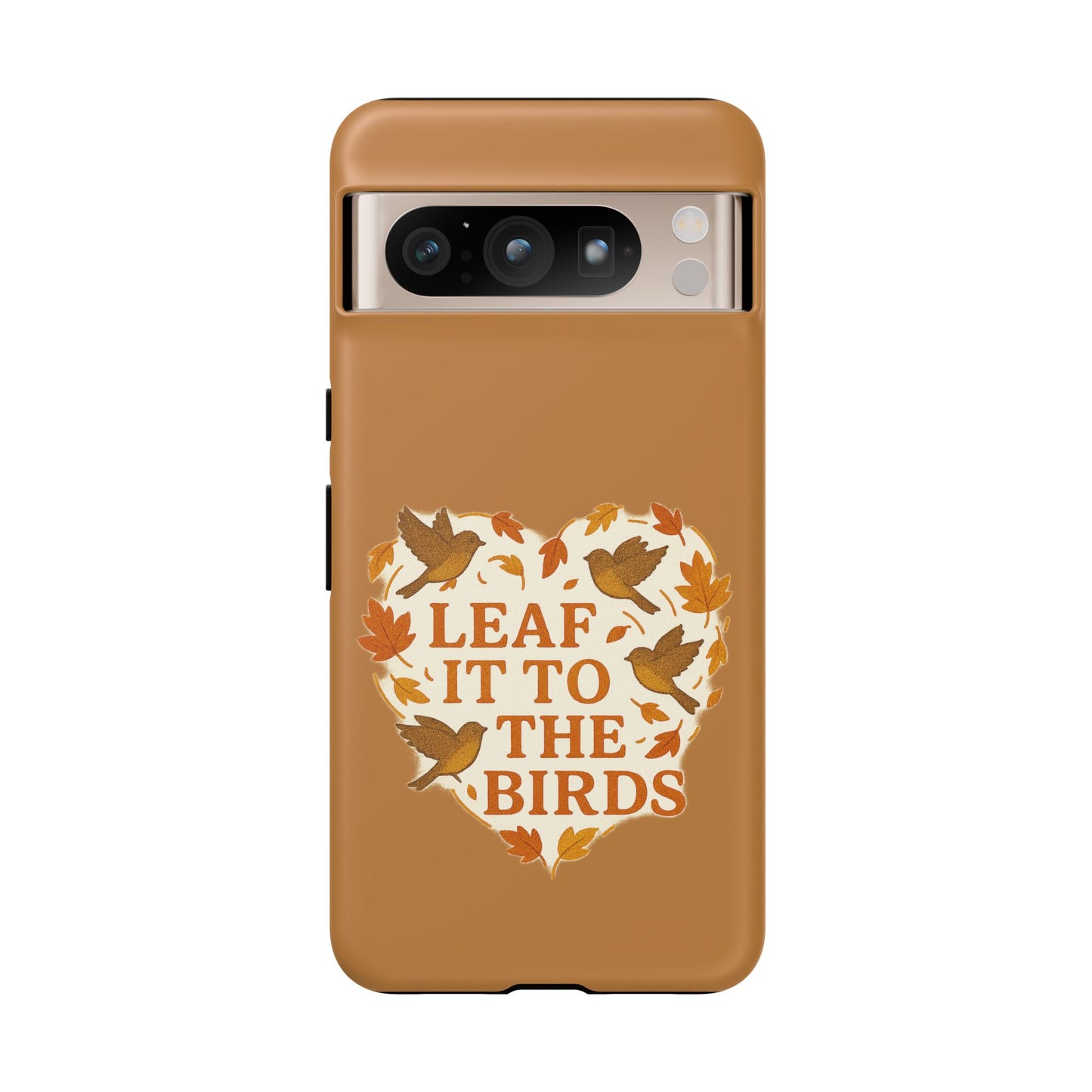 leaf It To The Birds Autumn Themed Phone Case