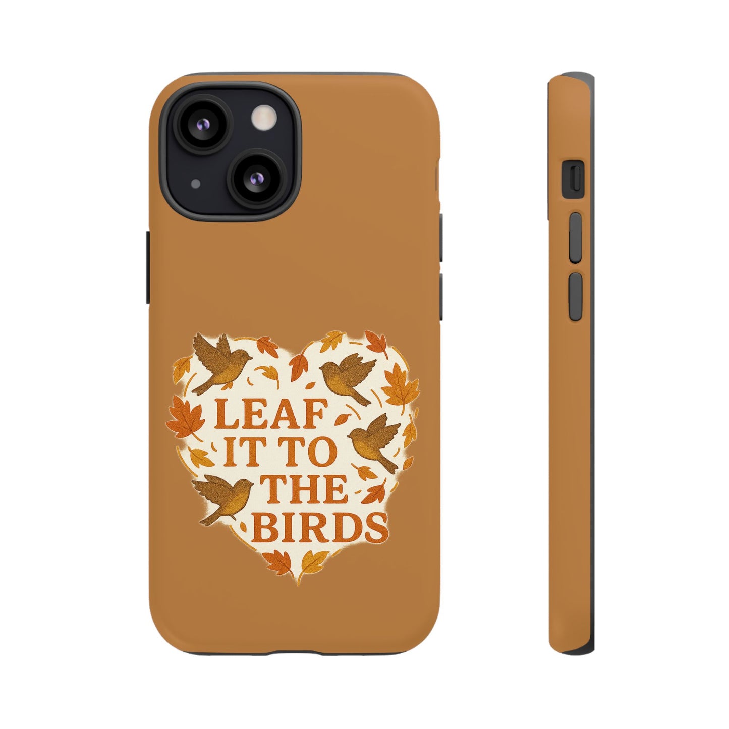 leaf It To The Birds Autumn Themed Phone Case