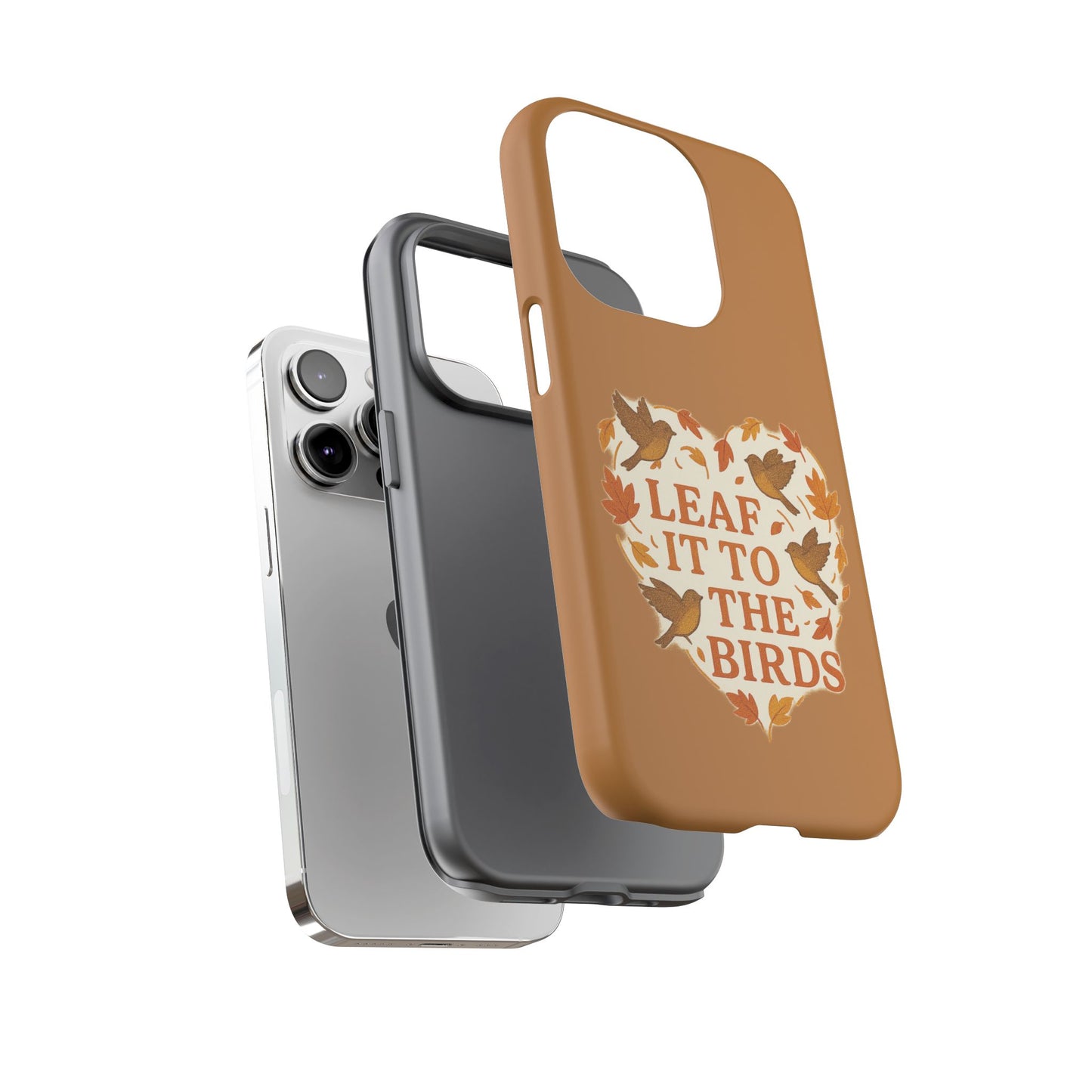 leaf It To The Birds Autumn Themed Phone Case