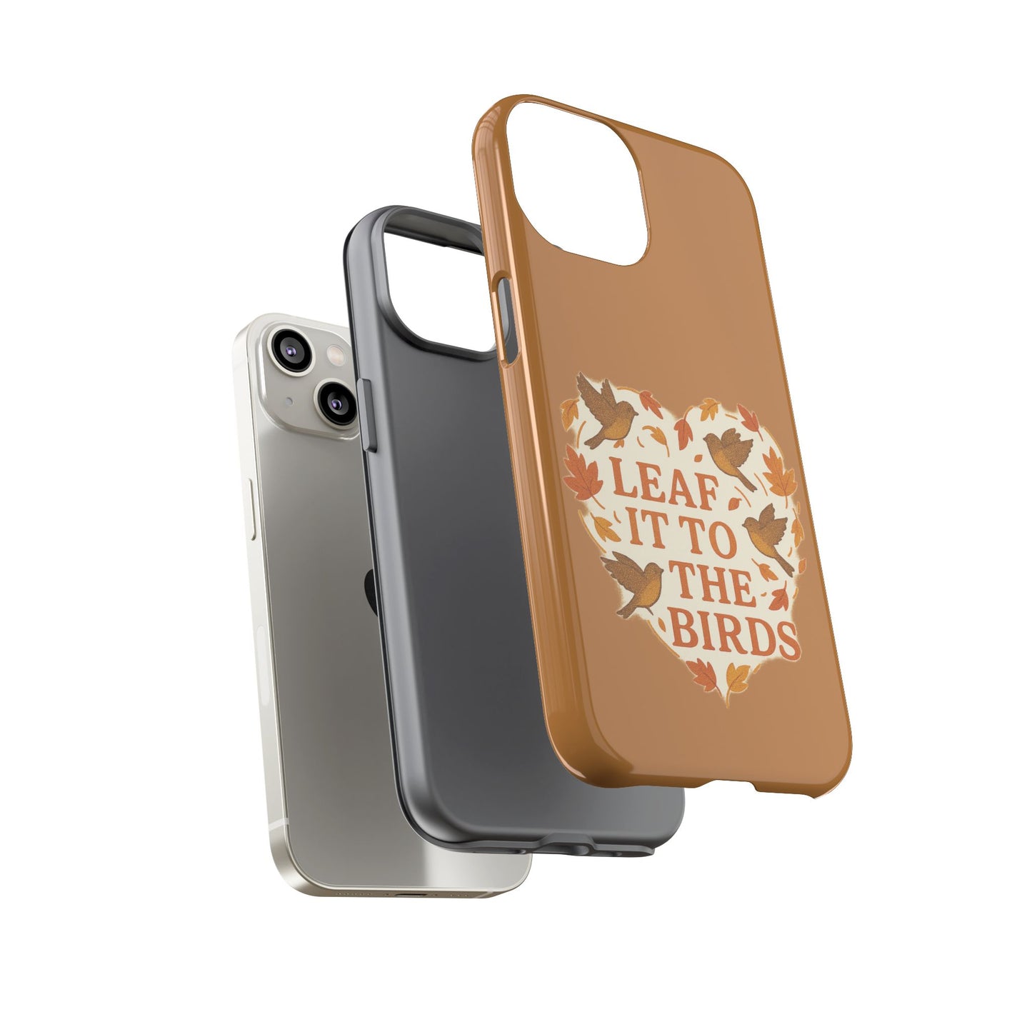 leaf It To The Birds Autumn Themed Phone Case