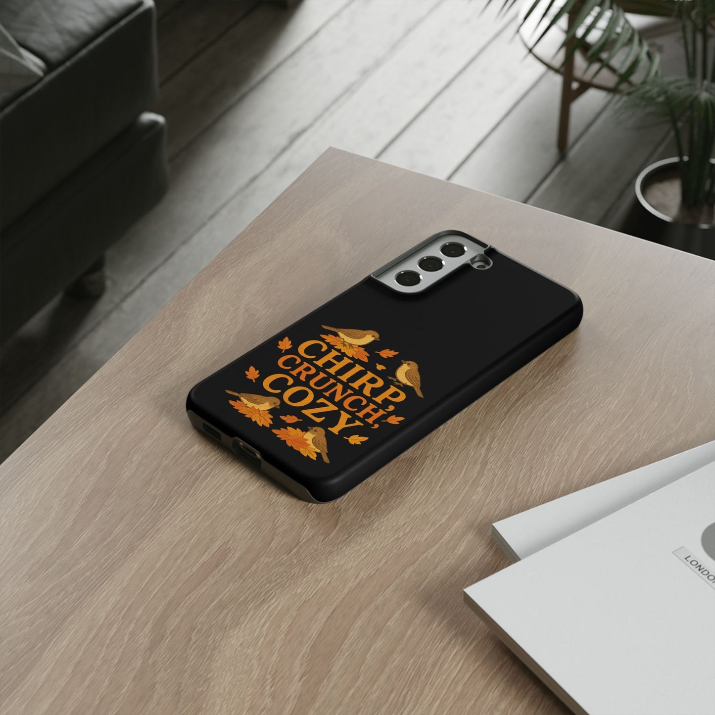 Chirp Crunch Cozy Autumn Themed Phone Case