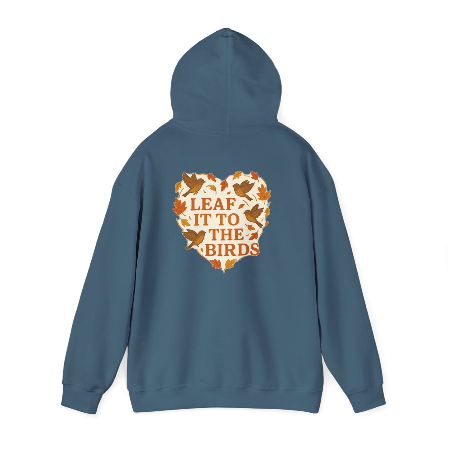 leaf It To The Birds Autumn Themed Hoodie