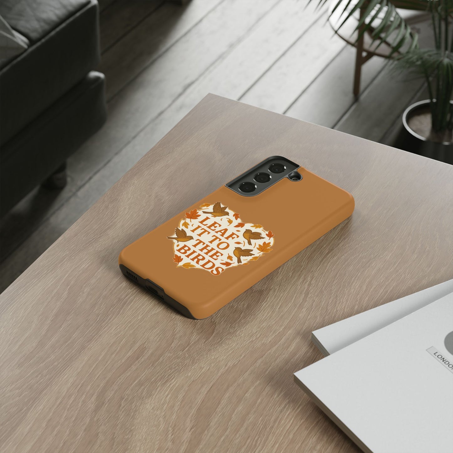 leaf It To The Birds Autumn Themed Phone Case