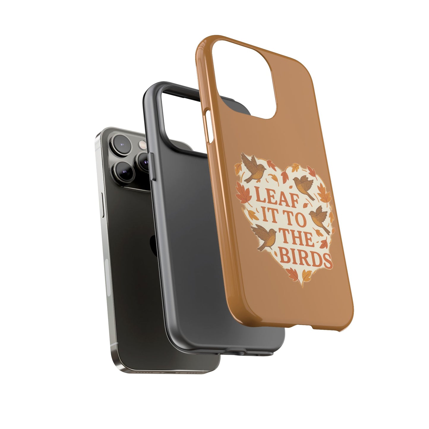 leaf It To The Birds Autumn Themed Phone Case