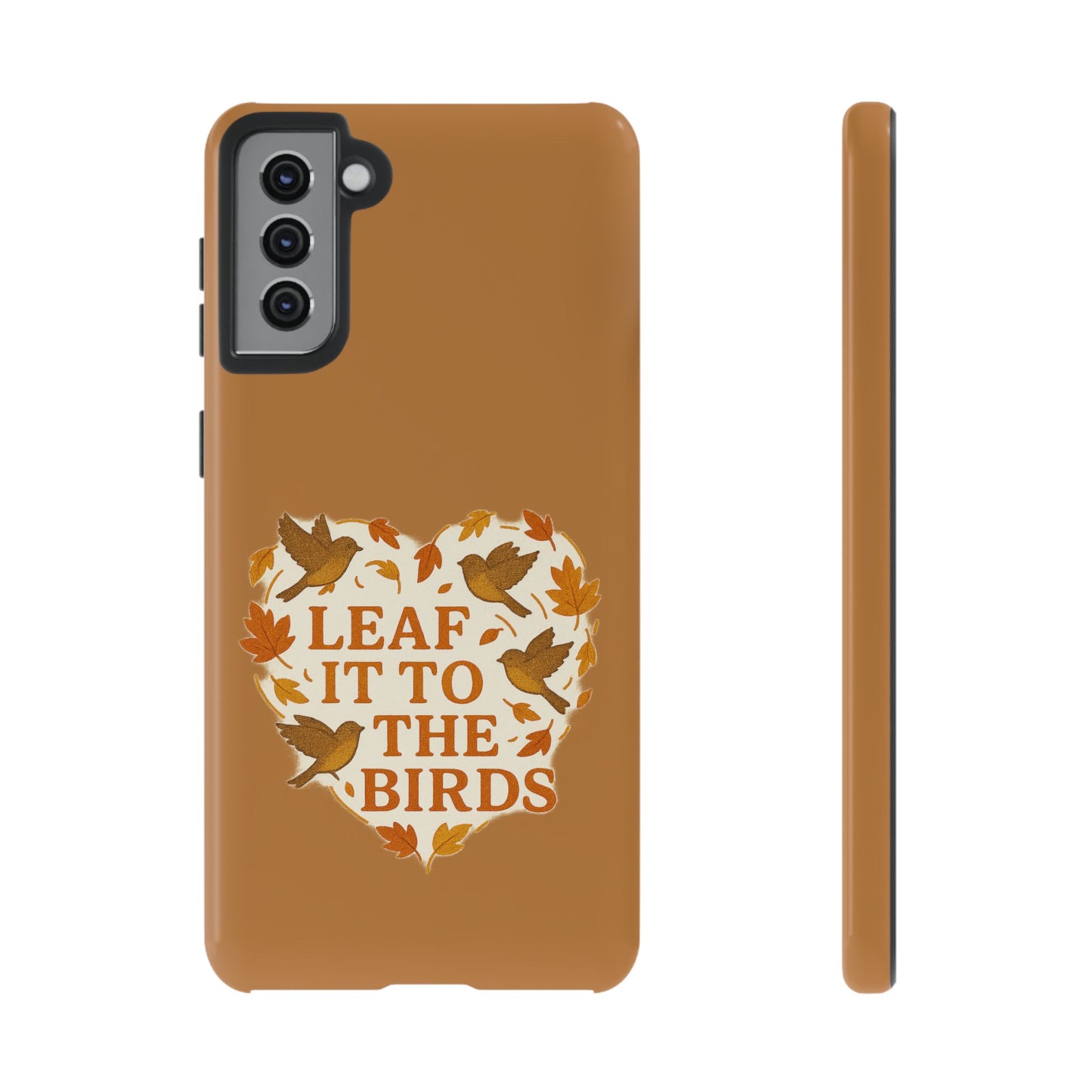leaf It To The Birds Autumn Themed Phone Case
