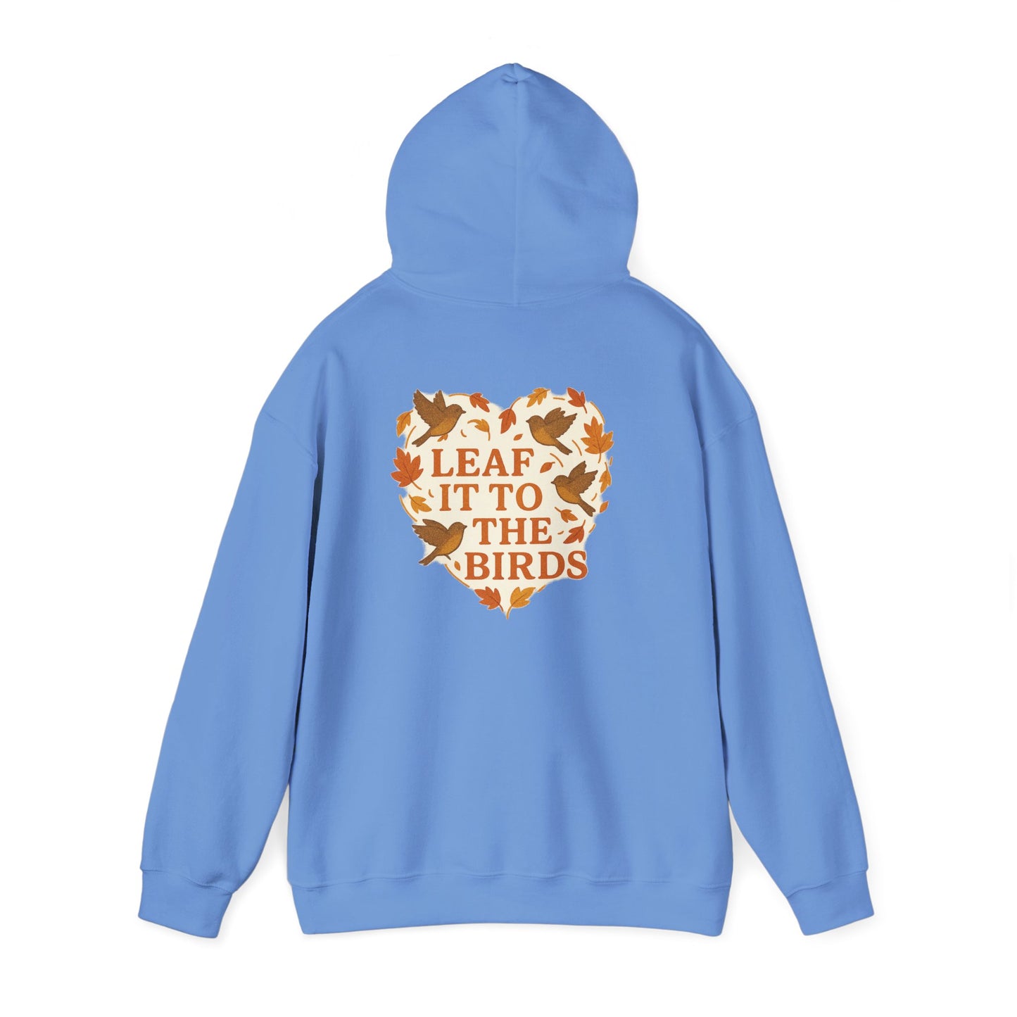leaf It To The Birds Autumn Themed Hoodie