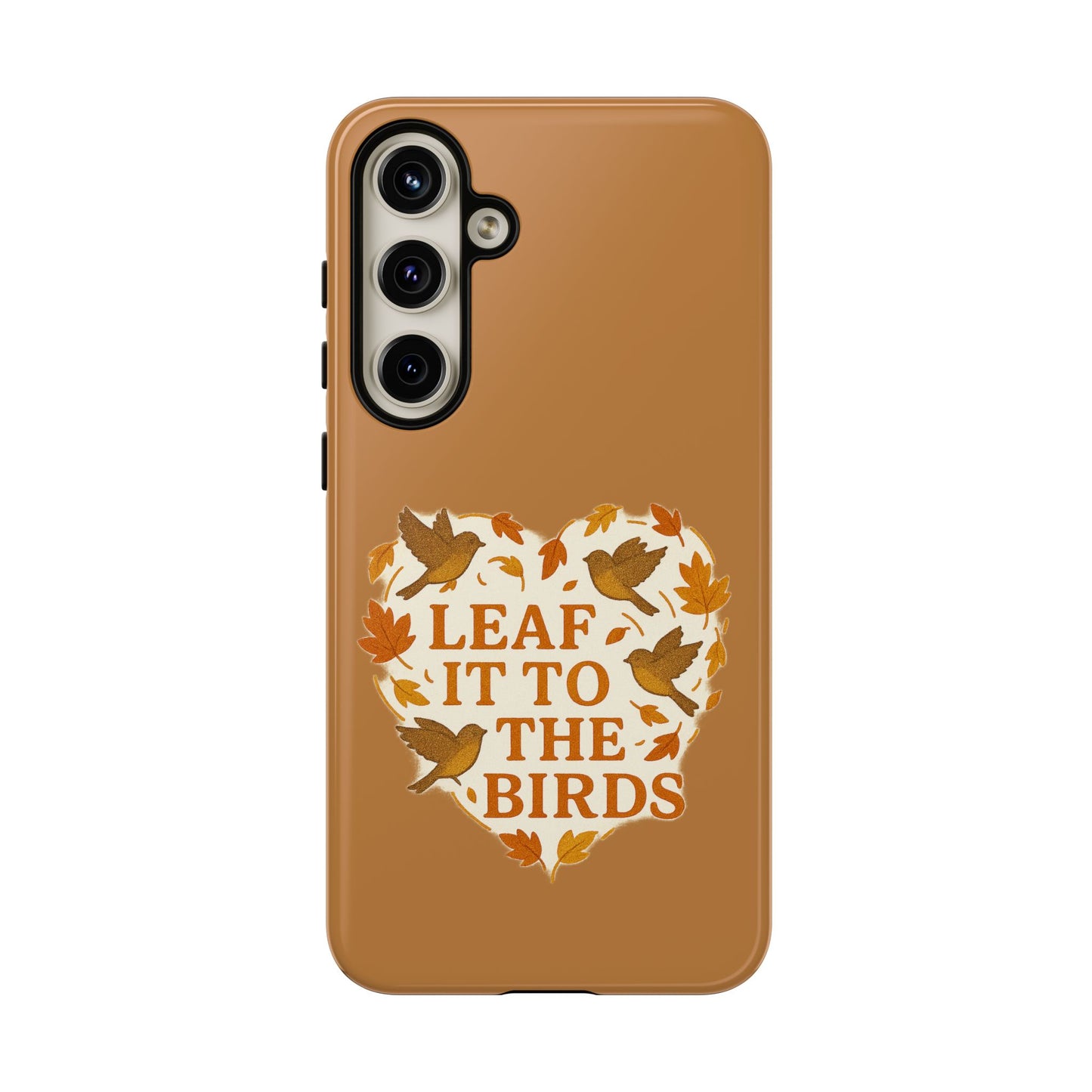 leaf It To The Birds Autumn Themed Phone Case