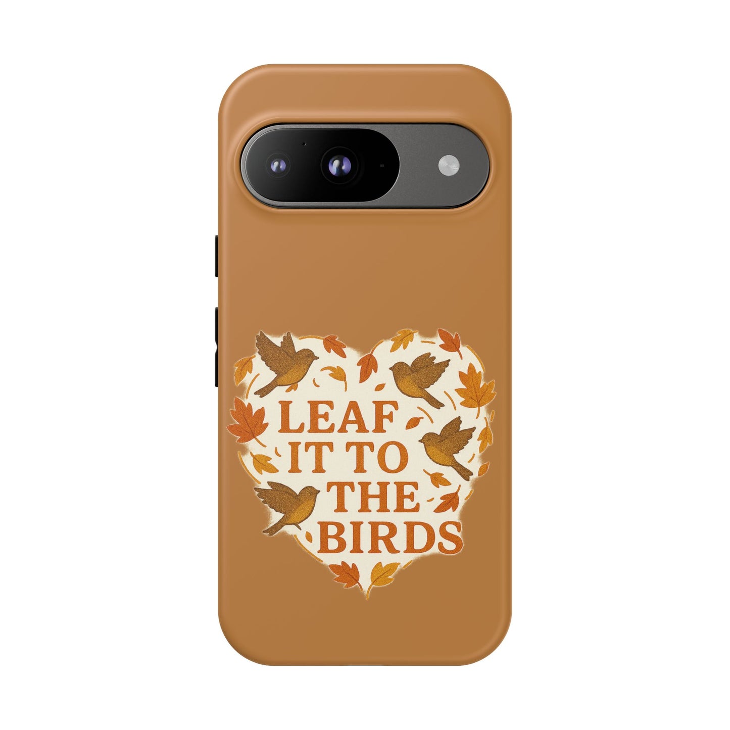leaf It To The Birds Autumn Themed Phone Case