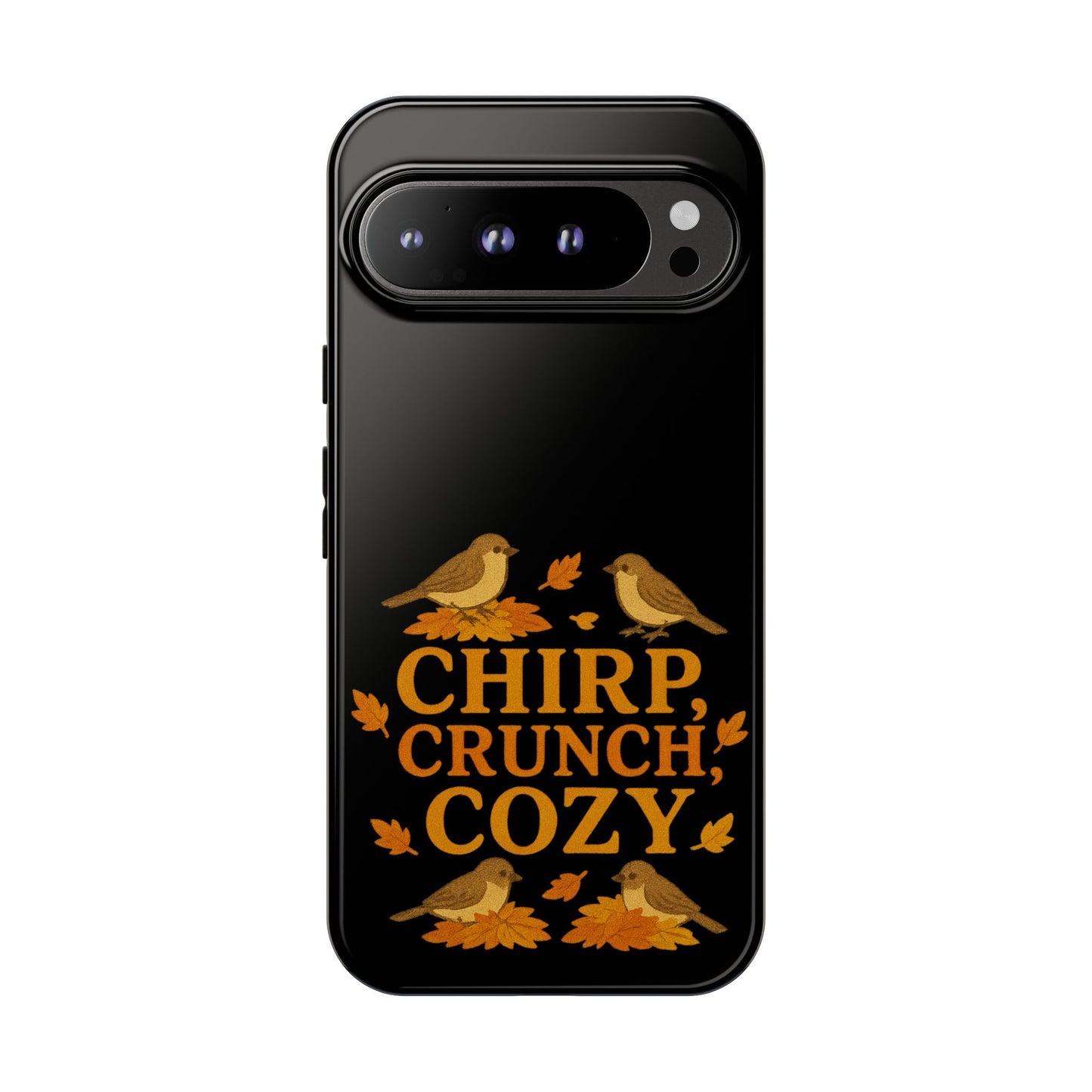 Chirp Crunch Cozy Autumn Themed Phone Case