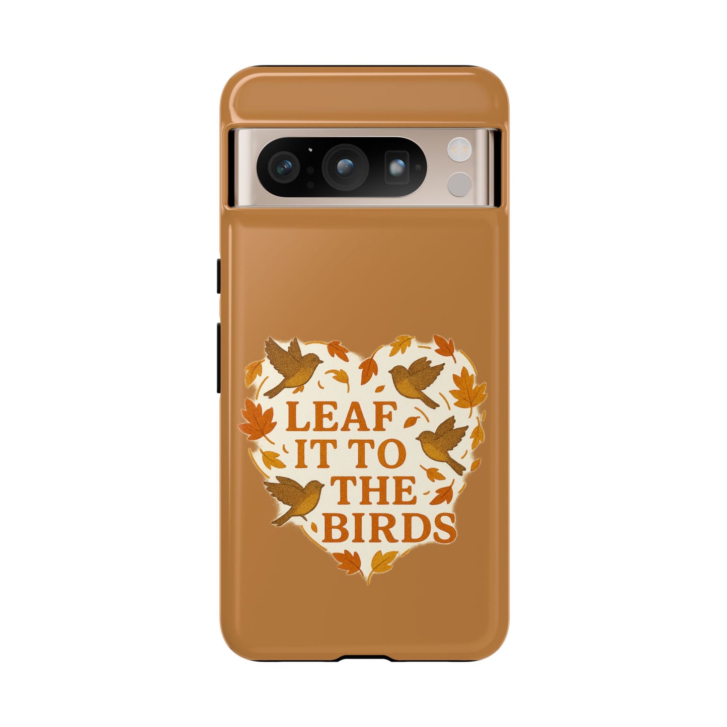 leaf It To The Birds Autumn Themed Phone Case