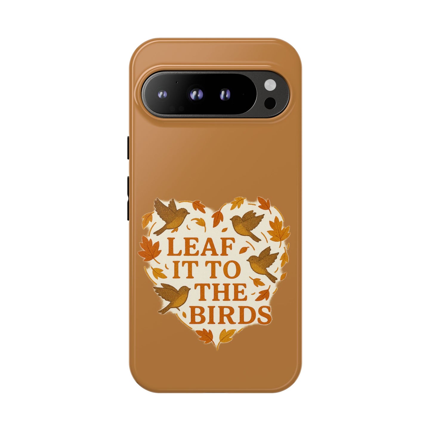 leaf It To The Birds Autumn Themed Phone Case
