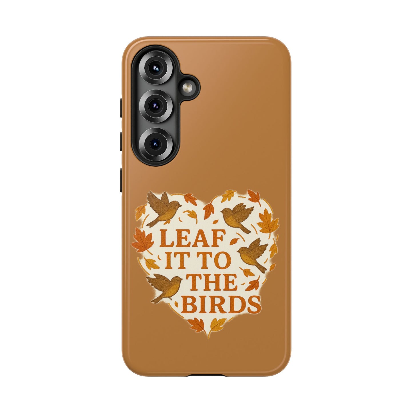 leaf It To The Birds Autumn Themed Phone Case