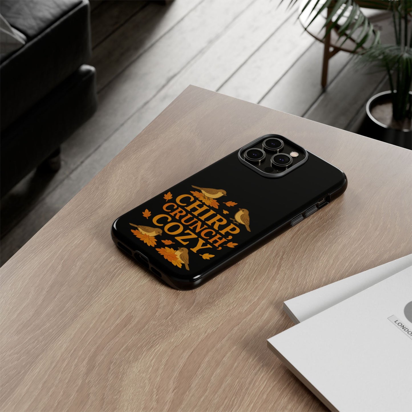 Chirp Crunch Cozy Autumn Themed Phone Case