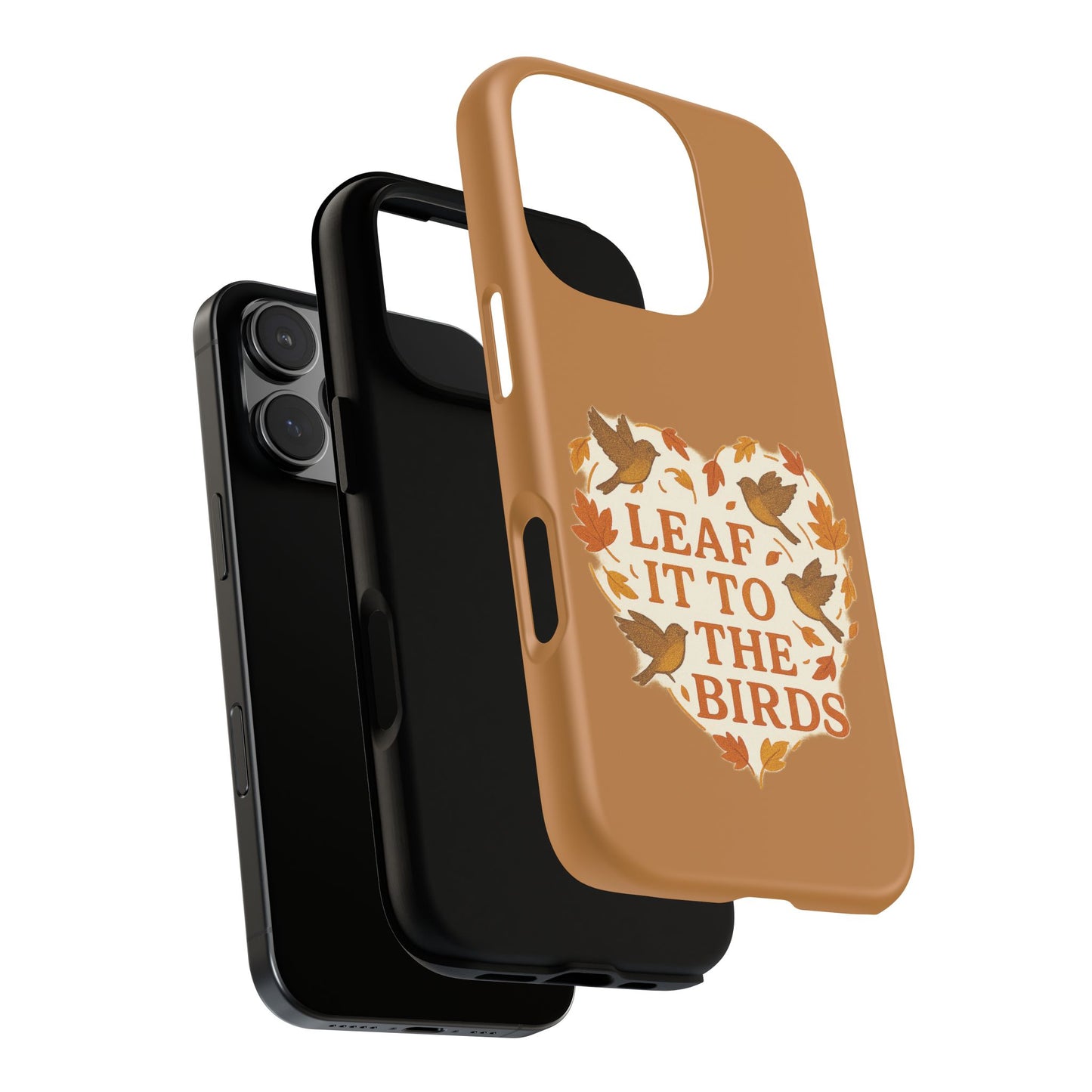leaf It To The Birds Autumn Themed Phone Case