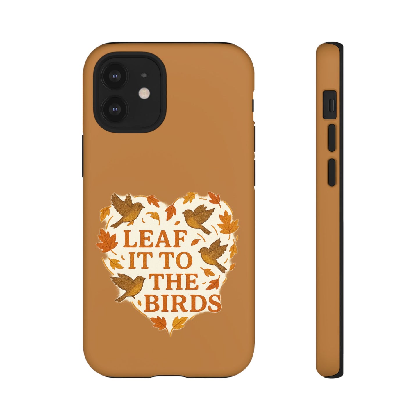 leaf It To The Birds Autumn Themed Phone Case