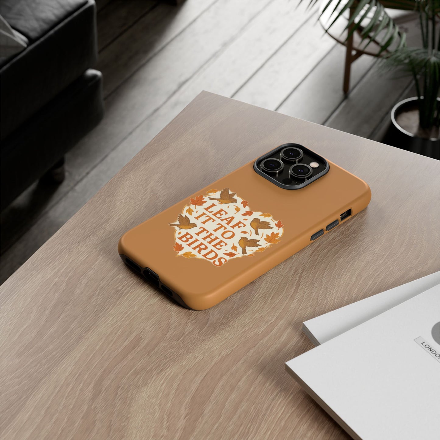 leaf It To The Birds Autumn Themed Phone Case