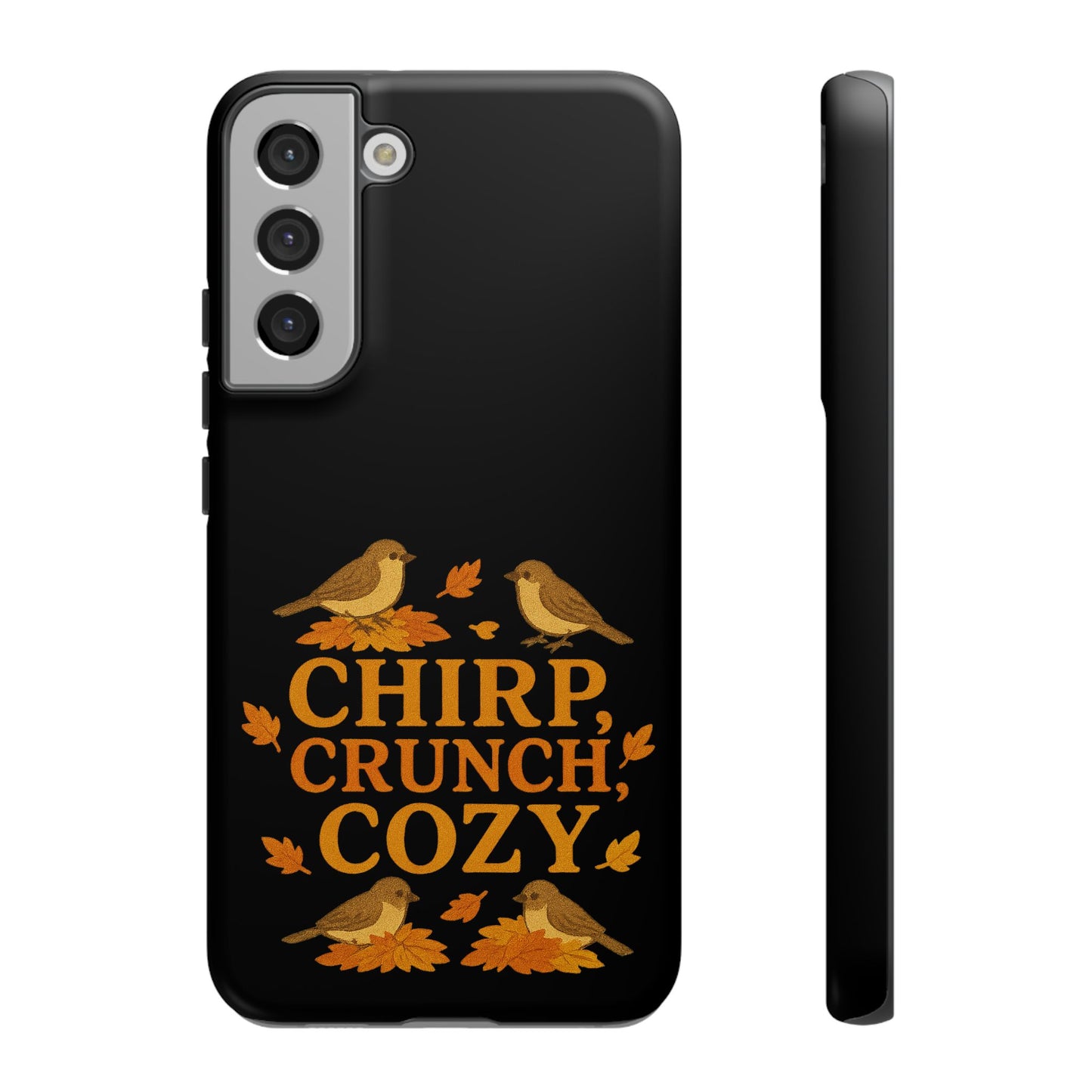 Chirp Crunch Cozy Autumn Themed Phone Case