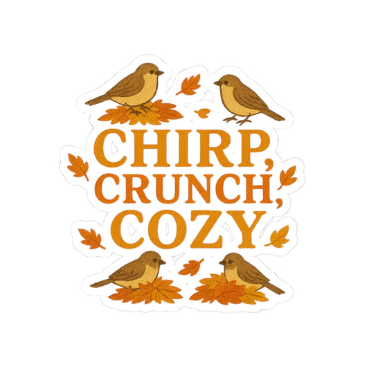 Chirp Crunch Cozy Autumn Themed Kiss-Cut Sticker