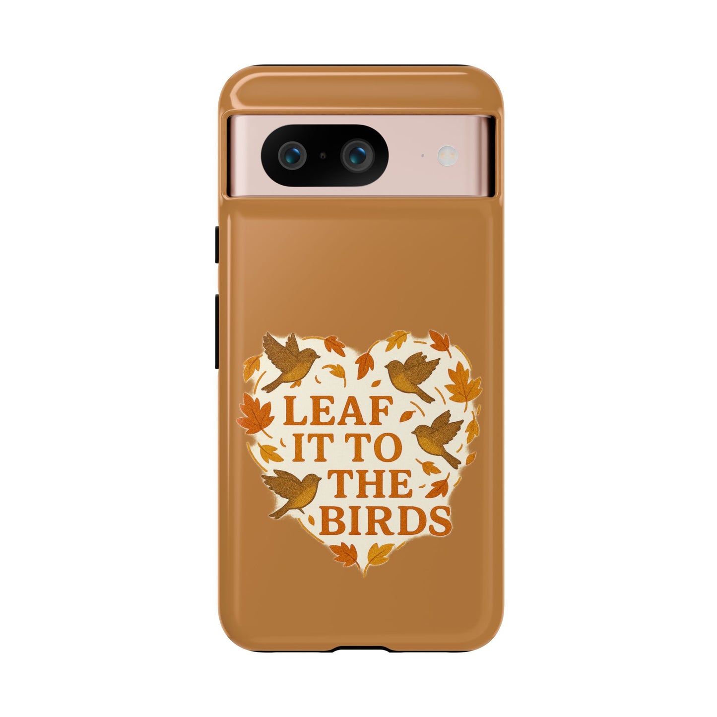 leaf It To The Birds Autumn Themed Phone Case