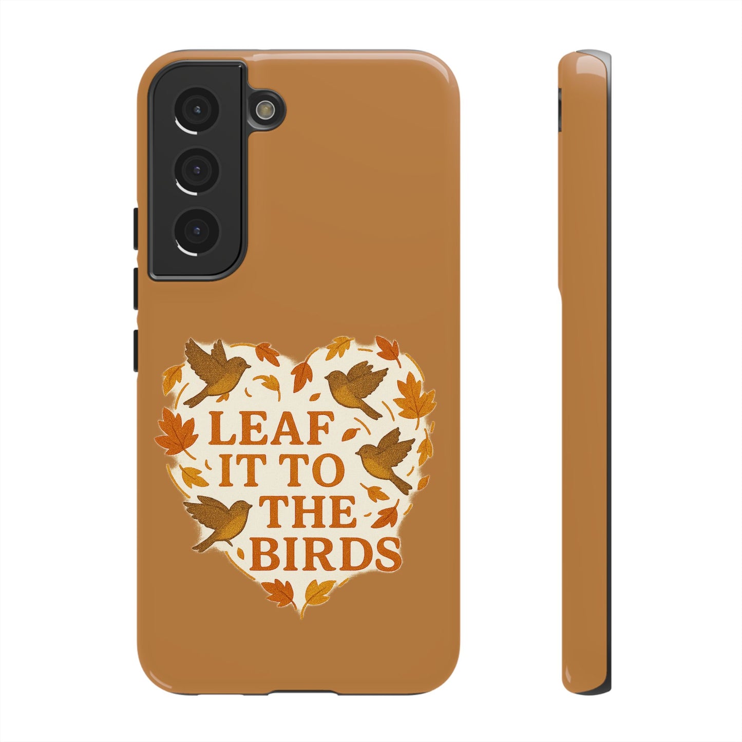leaf It To The Birds Autumn Themed Phone Case
