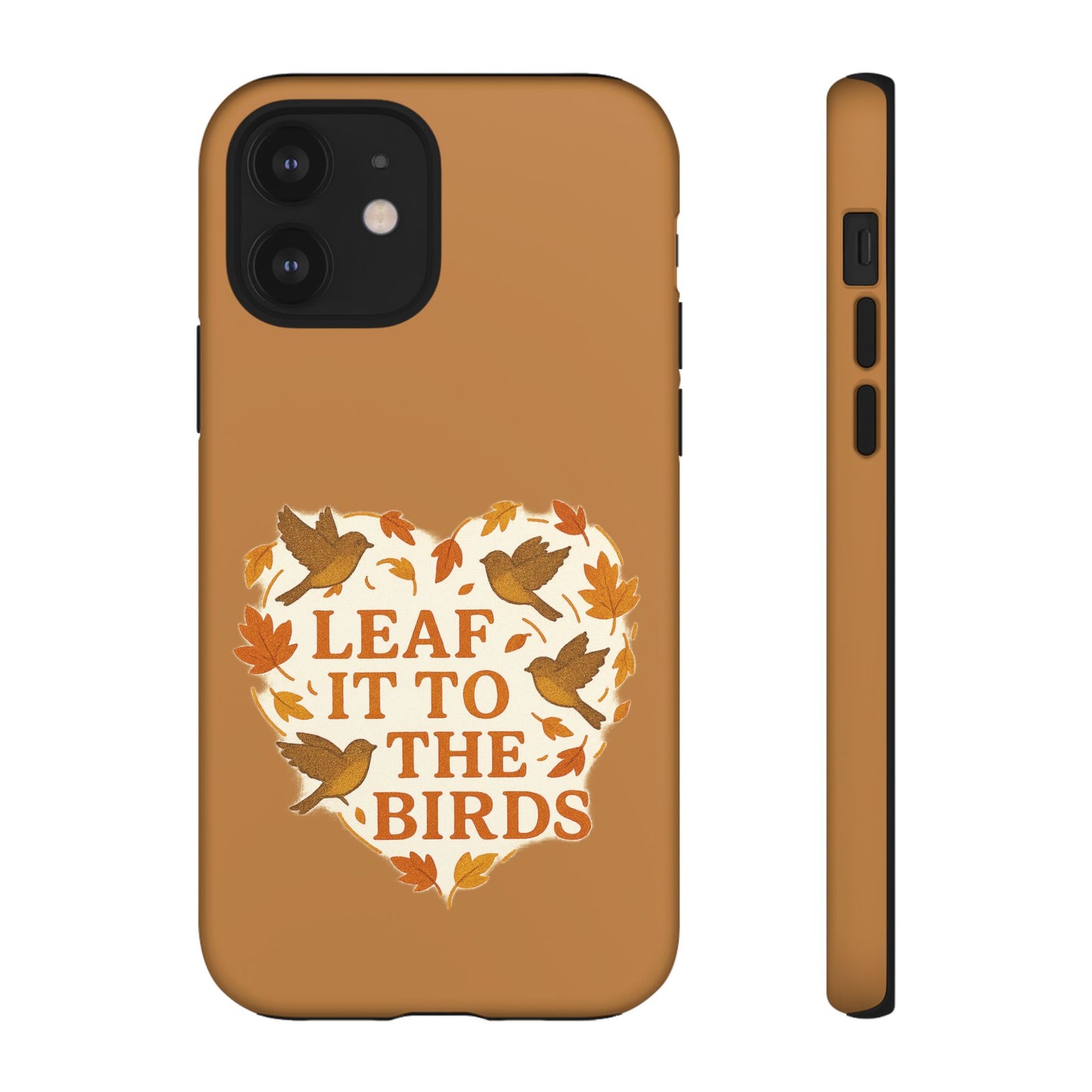 leaf It To The Birds Autumn Themed Phone Case