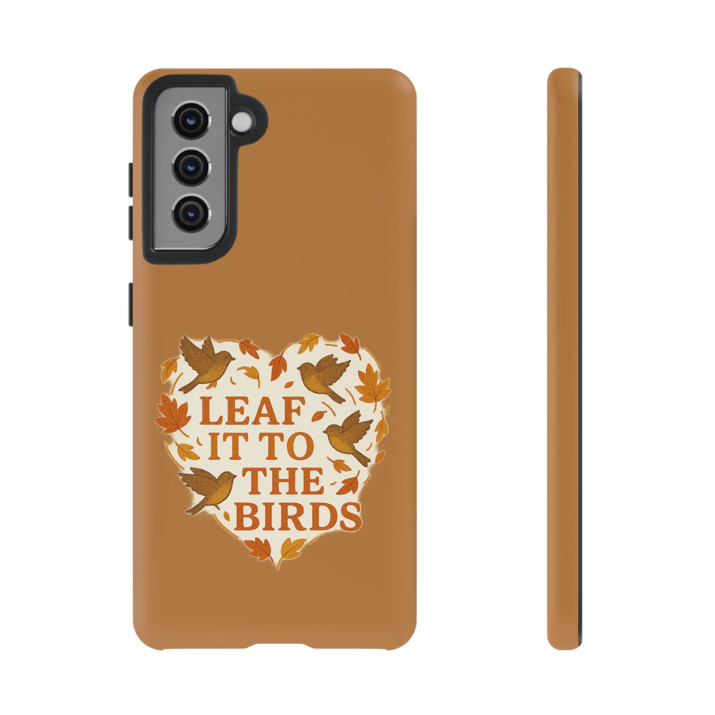 leaf It To The Birds Autumn Themed Phone Case