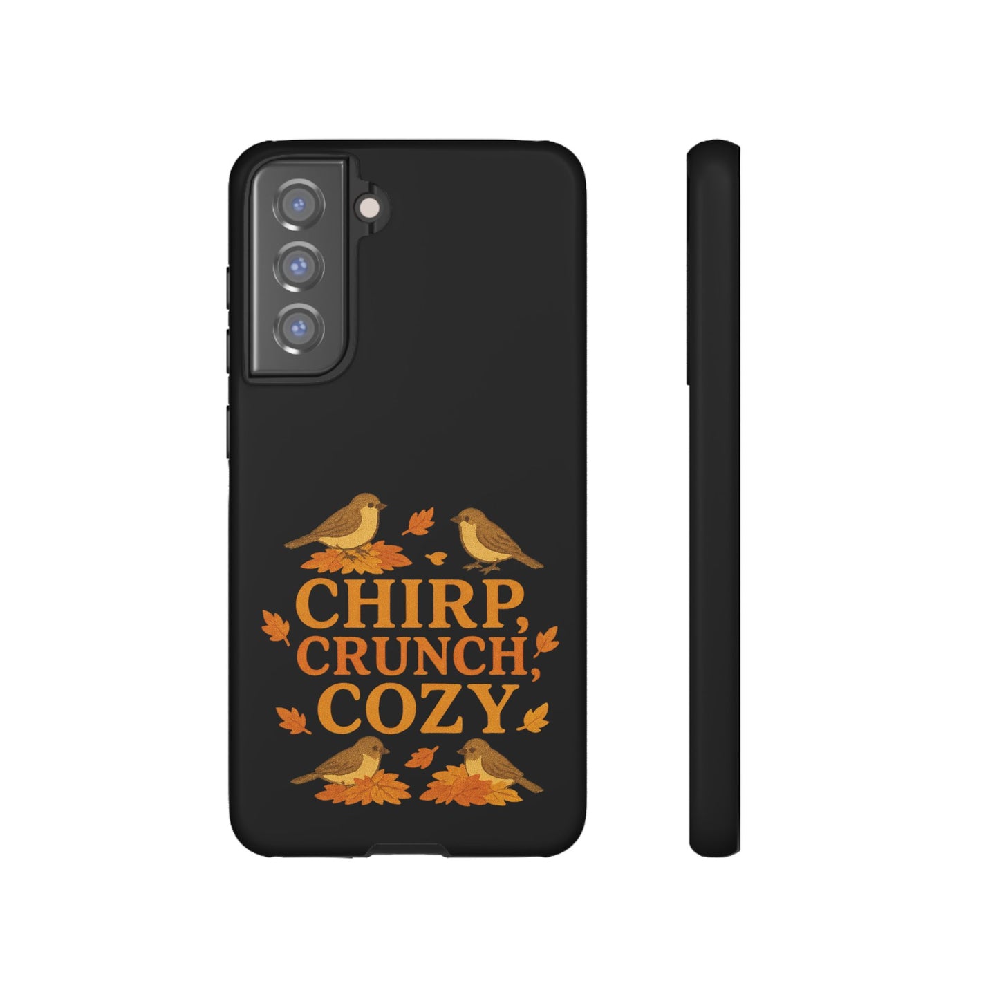 Chirp Crunch Cozy Autumn Themed Phone Case