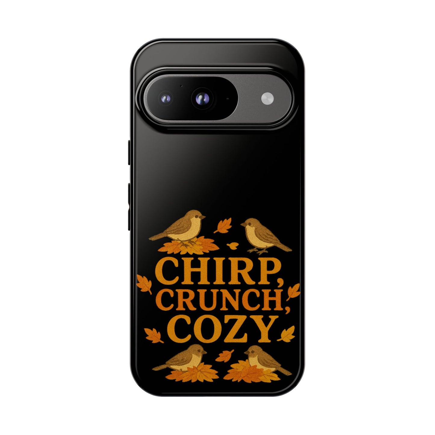 Chirp Crunch Cozy Autumn Themed Phone Case