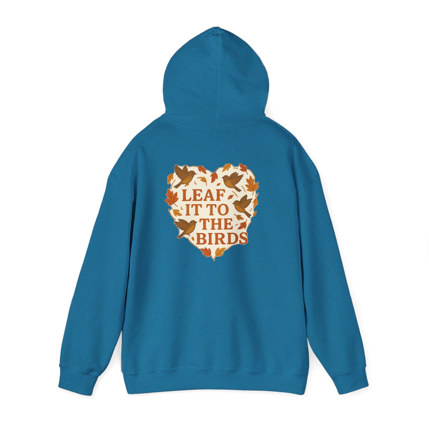 leaf It To The Birds Autumn Themed Hoodie