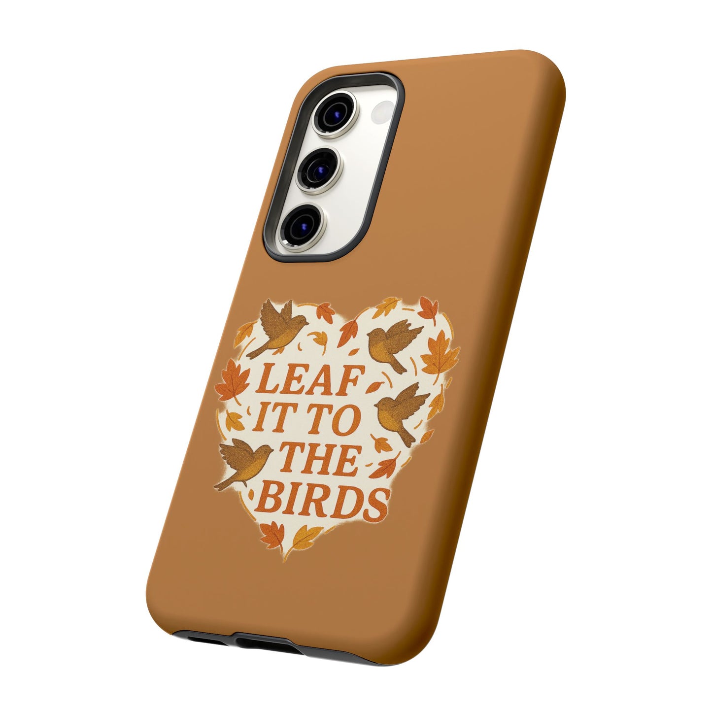 leaf It To The Birds Autumn Themed Phone Case