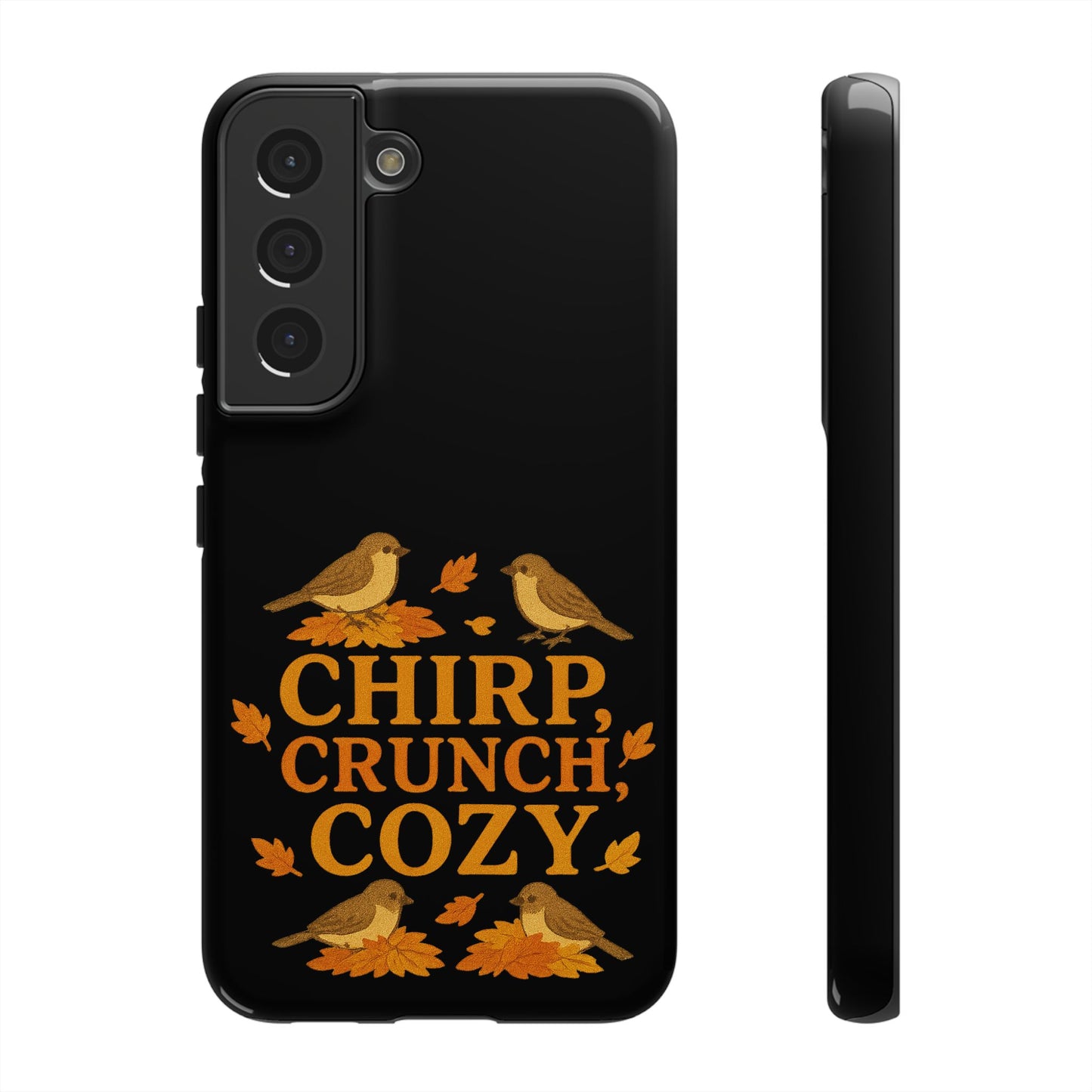 Chirp Crunch Cozy Autumn Themed Phone Case