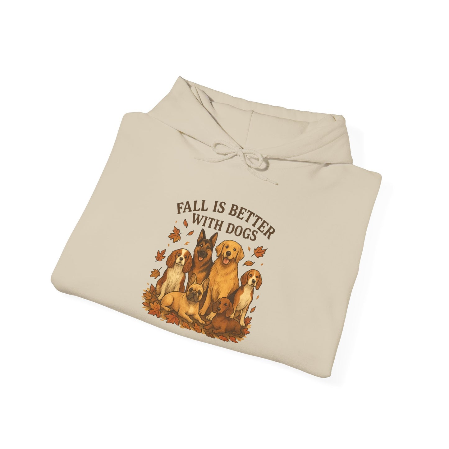 Fall Is Better With Dogs  Autumn Themed Hoodie