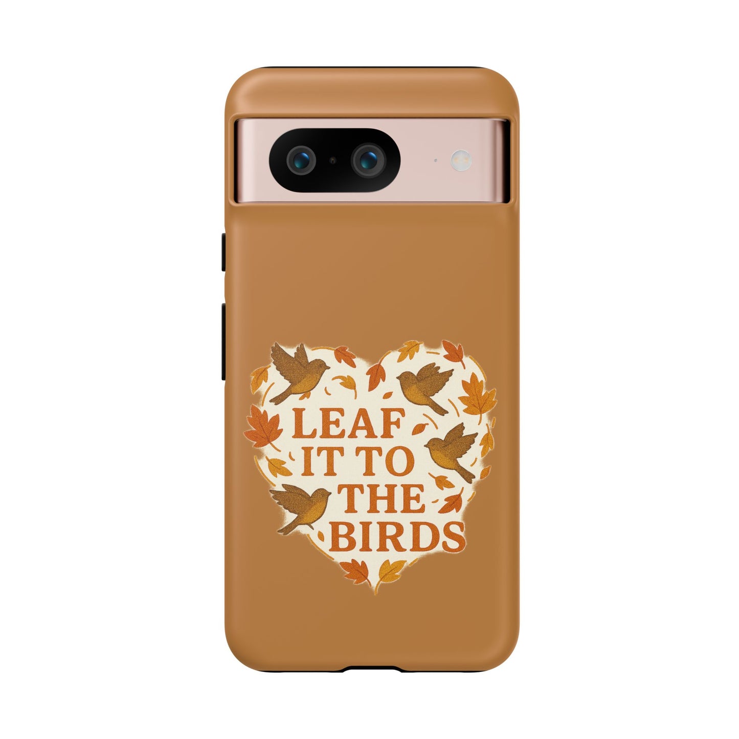 leaf It To The Birds Autumn Themed Phone Case