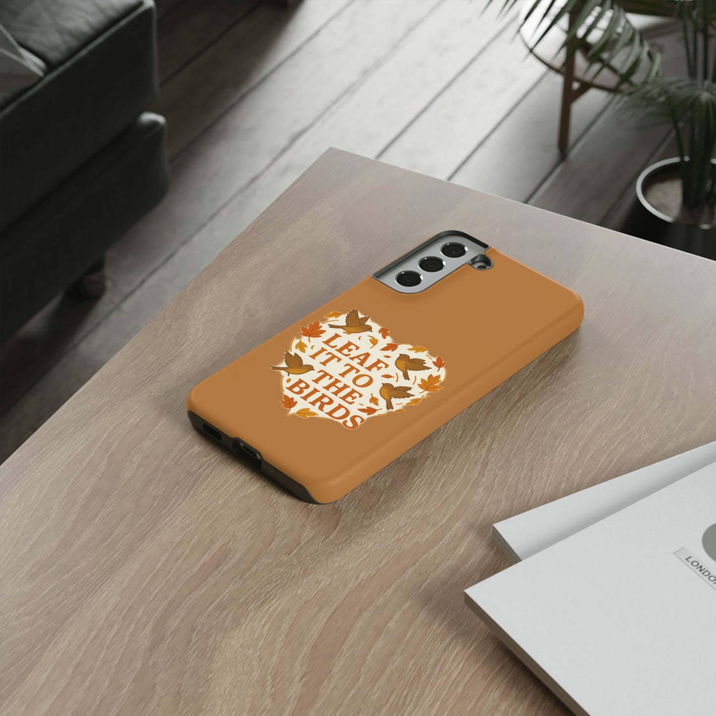 leaf It To The Birds Autumn Themed Phone Case