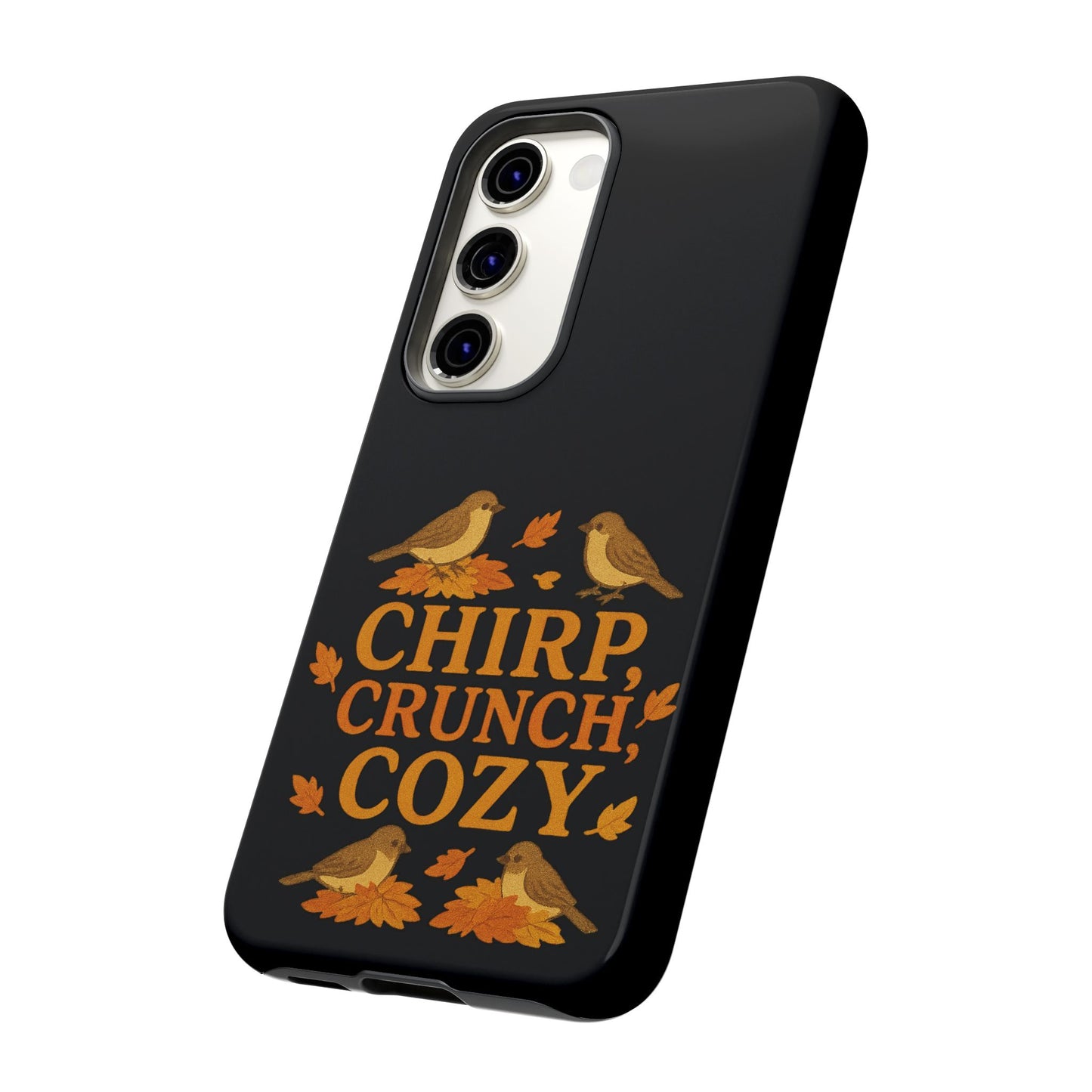 Chirp Crunch Cozy Autumn Themed Phone Case