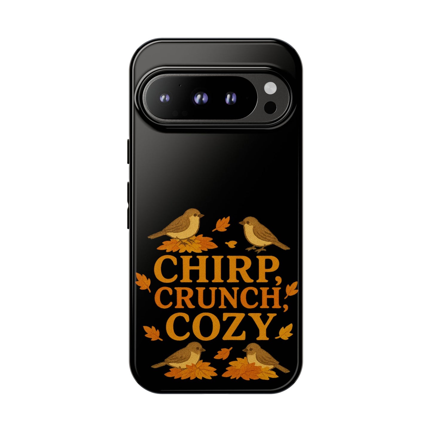 Chirp Crunch Cozy Autumn Themed Phone Case