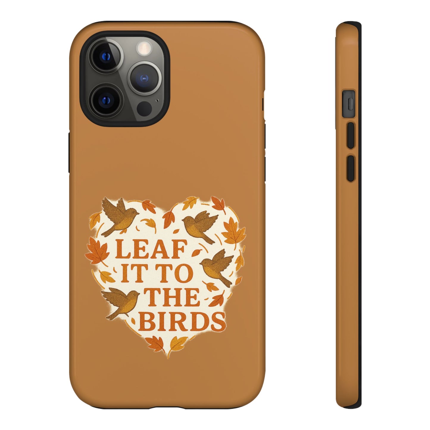 leaf It To The Birds Autumn Themed Phone Case