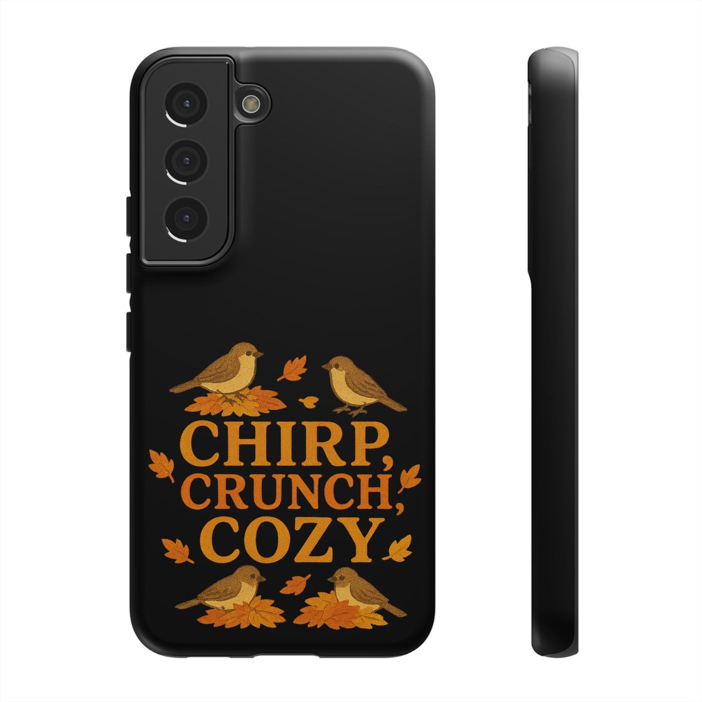 Chirp Crunch Cozy Autumn Themed Phone Case