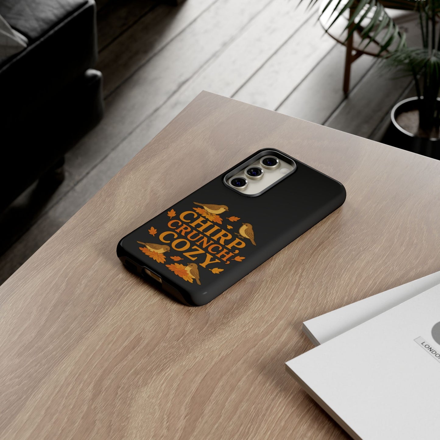 Chirp Crunch Cozy Autumn Themed Phone Case